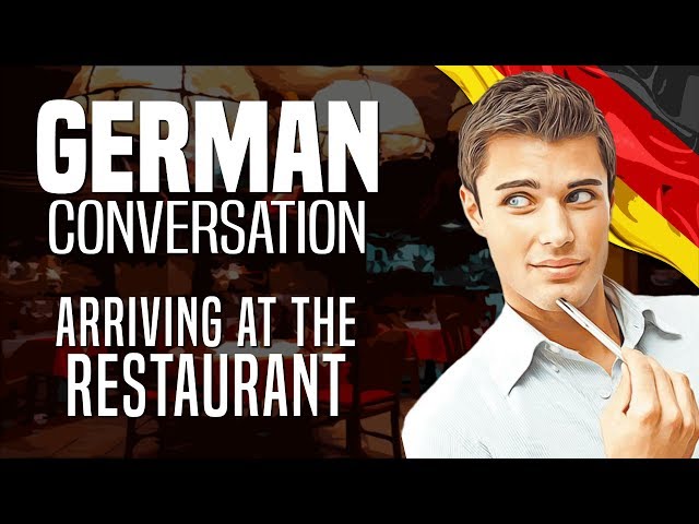 Learn German with Conversations: #8 - Arriving at the Restaurant | OUINO.com