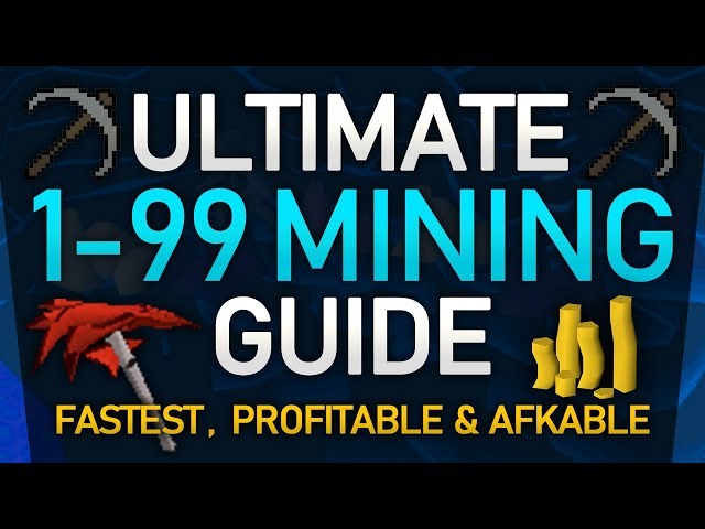 [OSRS] Ultimate 1-99 Mining Guide (Fastest/Profitable/Afkable Methods)