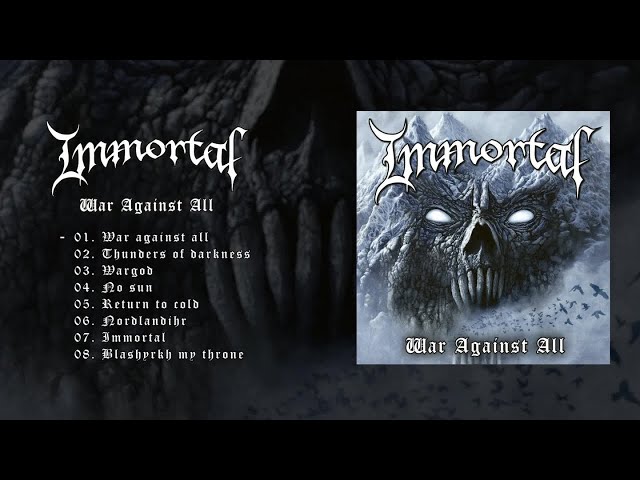 Immortal - War Against All (OFFICIAL FULL ALBUM STREAM)
