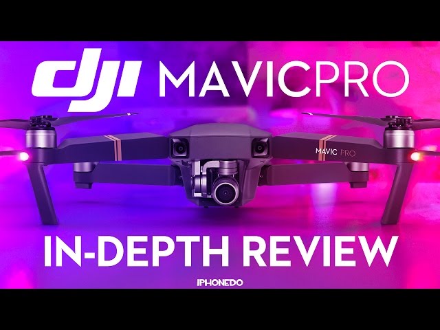 DJI Mavic Pro — In Depth Review Part 1/3 [4K]