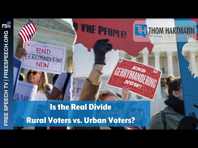 The Thom Hartmann Program | Is the Real Divide Rural Voters vs. Urban Voters?