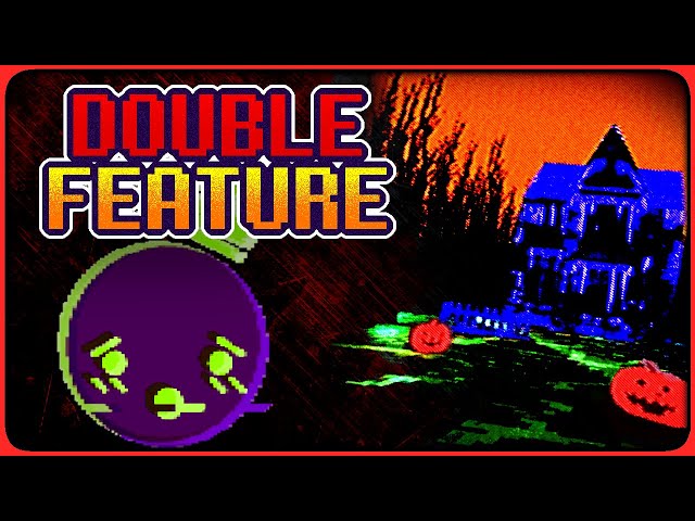 Spooky Game Double Feature!