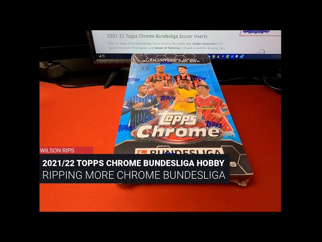 2021/22 Topps Bundesliga Chrome - Ripping More Chrome Hobby