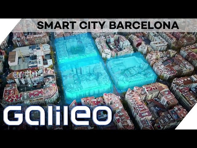 Barcelona, Vorbild für die ganze Welt! So funktioniert die Smart-City | Galileo | ProSieben |