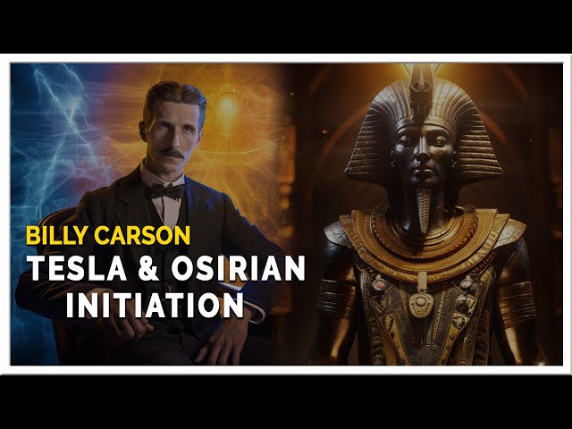Billy Carson on Tesla, Osirian Initiation & Cosmic Laws | Ancient Secrets & Science
