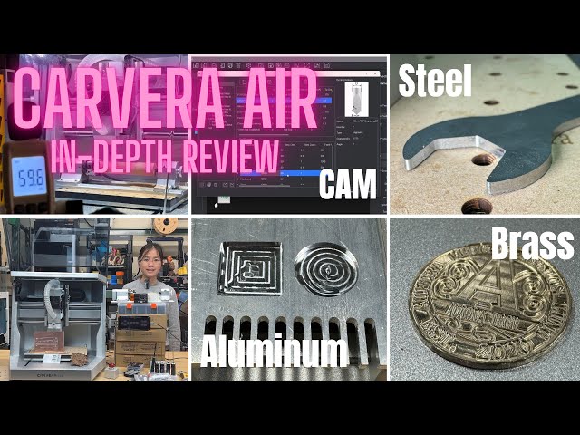 Makera Carvera Air In-Depth Review: Testing with wood, aluminum, brass, steel, sound & accuracy test