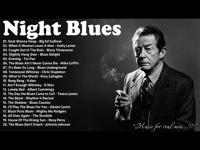 Night Blues -  A Little Whiskey And Midnight Blues - Night Relaxing Blues Songs #midnightwhiskey