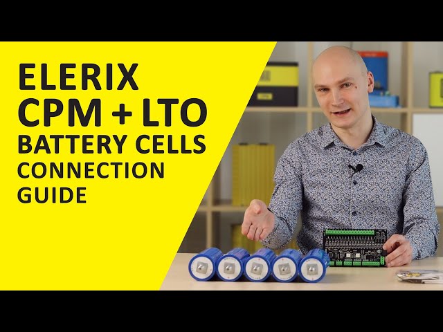 How to connect and monitor LTO Battery Cells with ELERIX CPM | Guide