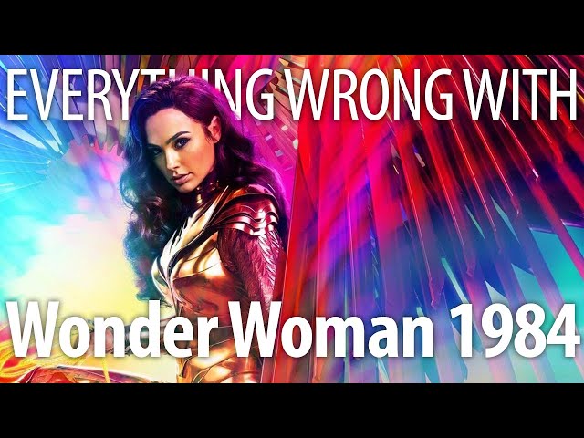 Everything Wrong With Wonder Woman 1984 in 20 Minutes or Less
