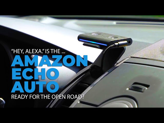 Is Amazon's Alexa Powered Echo Auto Right for Your Car?