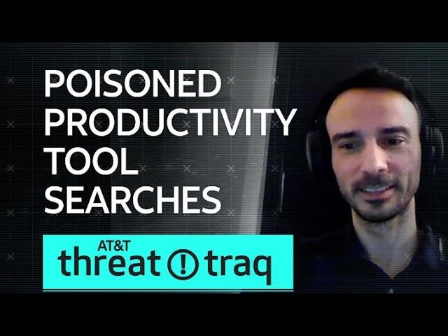 Poisoned Productivity Tool Searches| AT&T ThreatTraq