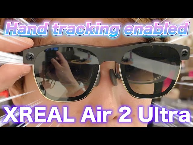 AR Glasses 'XREAL Air 2 Ultra' Review: Hand-Tracking MR [Smart Glasses]