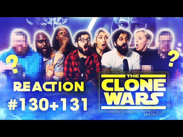 Star Wars: Clone Wars - Episode 130+131 (7x9+7x10) - Group Reaction