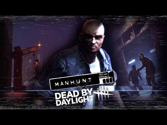 Manhunt X Dead by Daylight ("S̶u̶r̶v̶i̶v̶o̶r̶" Cash)