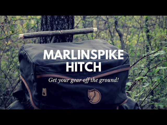 Get Your Gear Off the Ground and Save Your Back with the Marlinspike Hitch