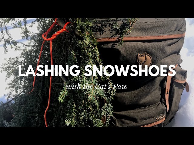 Quick Tip: Lashing Snowshoes with the "Cats Paw"