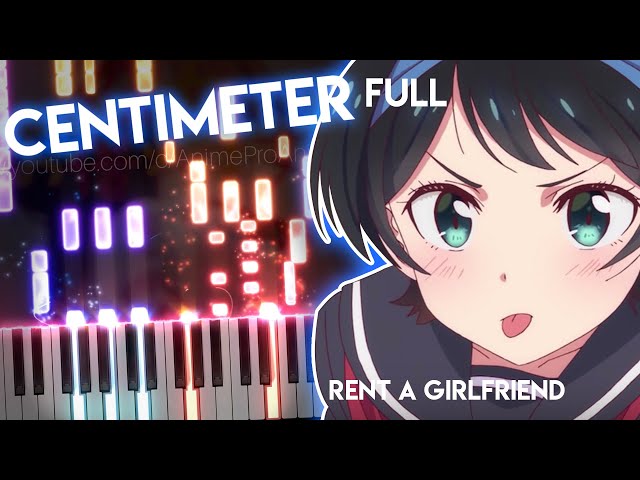 [FULL]Centimeter - Kanojo, Okarishimasu/Rent-a-Girlfriend OP | the peggies (piano)