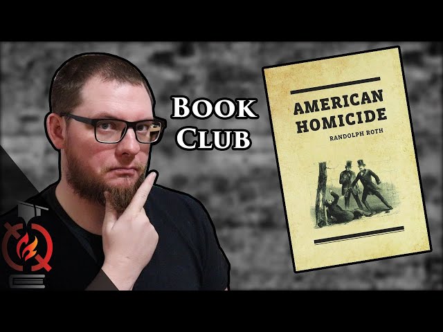 Randolph Roth's "American Homicide" | Book Club