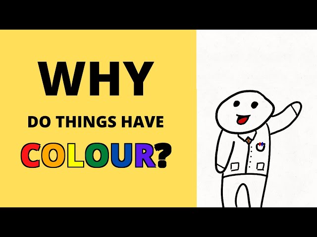 Why Do Things Have Colour? Colours & Chemistry (guest submission)