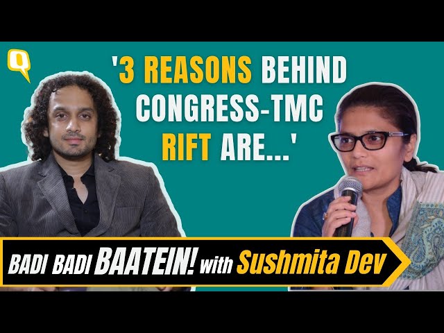 Sushmita Dev Interview | 'Congress' Demands From TMC Would've Helped BJP in Bengal' | The Quint