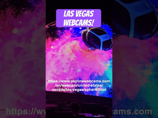 The Sphere Las Vegas Webcams #thesphere #lasvegasattractions #sphere