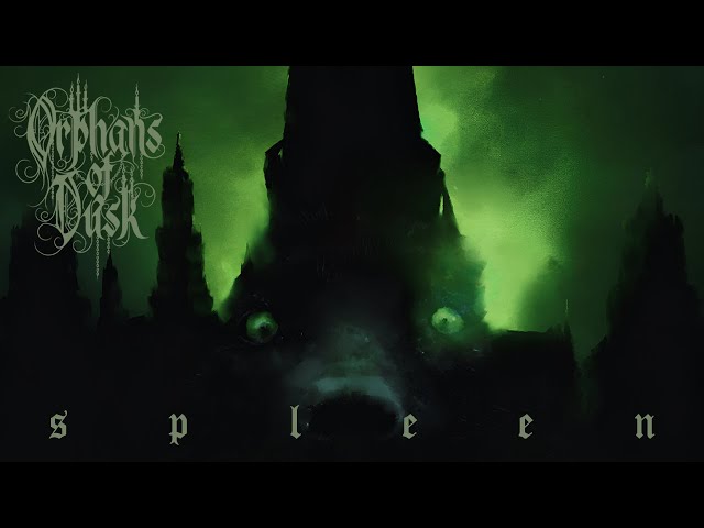 Orphans of Dusk - Spleen [Full Album] (Gothic Doom Metal)