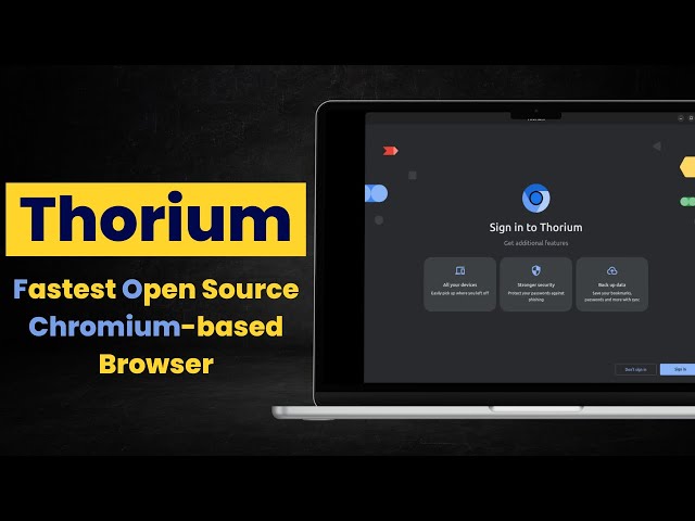 Thorium:  Fastest Open Source Chromium-based Browser?