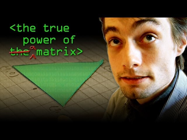 The True Power of the Matrix (Transformations in Graphics) - Computerphile