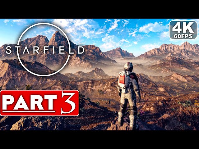 STARFIELD Gameplay Walkthrough Part 3 FULL GAME [4K 60FPS PC ULTRA] - No Commentary