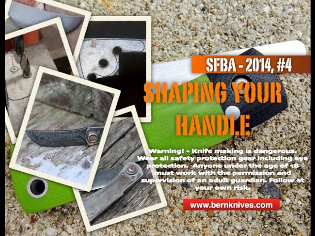 SFBA 2014 - 4 Shaping Your Handle