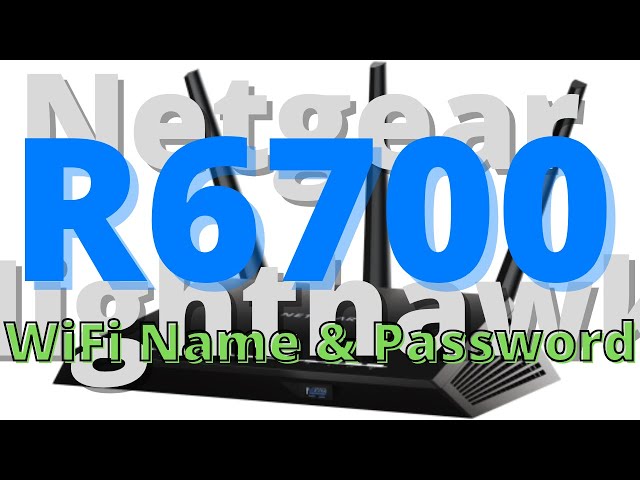 Netgear Nighthawk R6700 | How To Change WiFi Name & Password