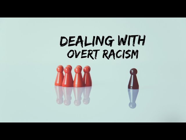 Dealing with Overt Racism (audio only)- Kevin E Eastman