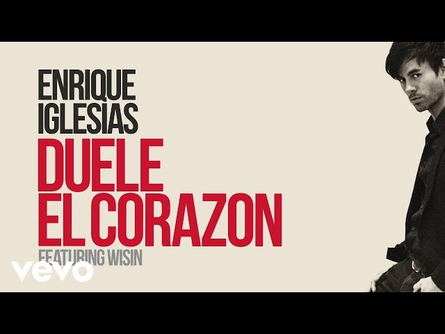 Enrique Iglesias - DUELE EL CORAZON (Lyric Video) ft. Wisin