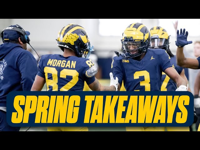 Takeaways from each Michigan Football position group this spring I Michigan Wolverines I #GoBlue