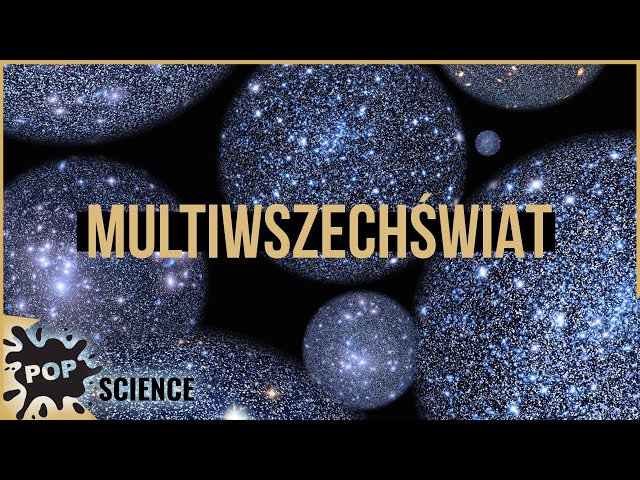Czy Multiwszechświat istnieje? - POP Science #15