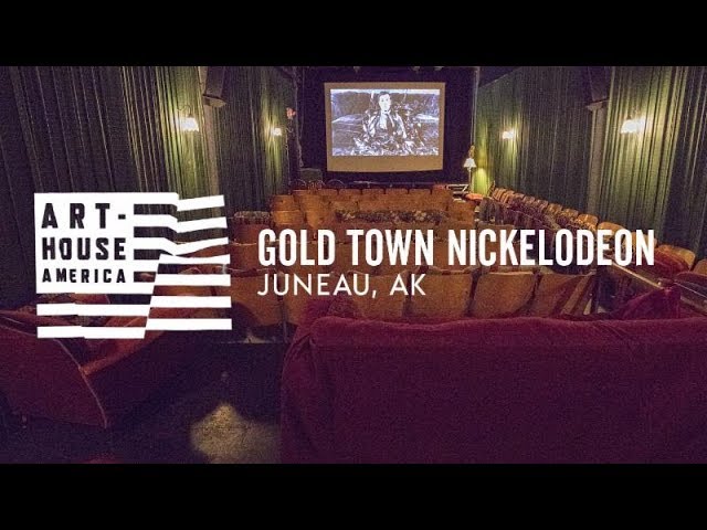Art-House America at Alaska’s Gold Town Nickelodeon