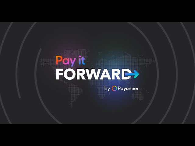 Pay It Forward 2022 Sneak Peek | Payoneer