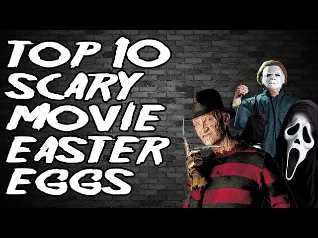 Top 10 Scary Movie Easter Eggs
