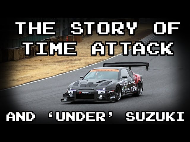 The Story of Time Attack and 'Under' Suzuki
