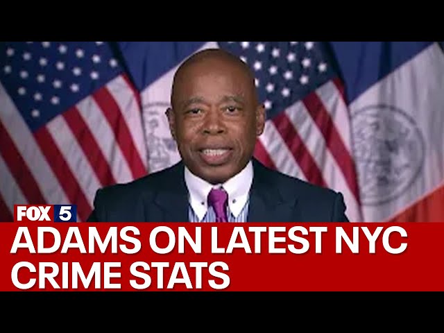 Mayor Adams on latest NYC crime stats
