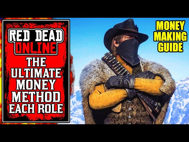 The Best Money Making Tips for EVERY ROLE in Red Dead Online (RDR2 Money Guide)
