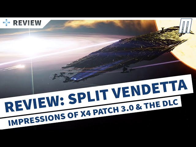 Review: X4 Split Vendetta & Patch 3.0