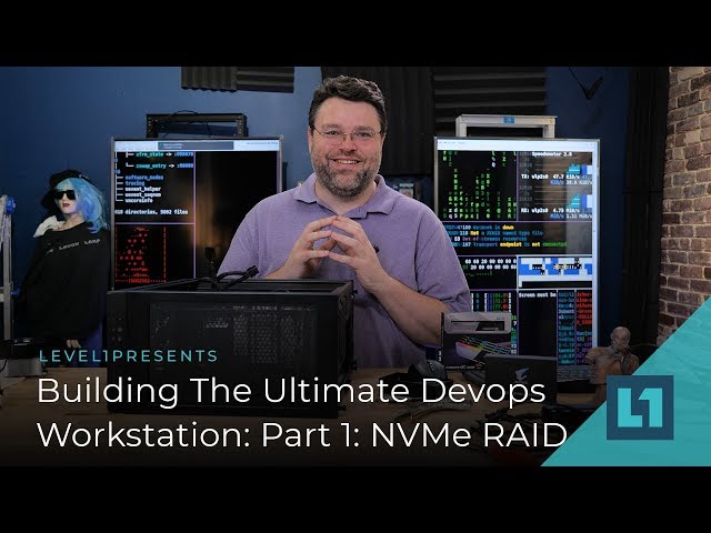 Building The Ultimate Devops Workstation Part 1: NVMe RAID