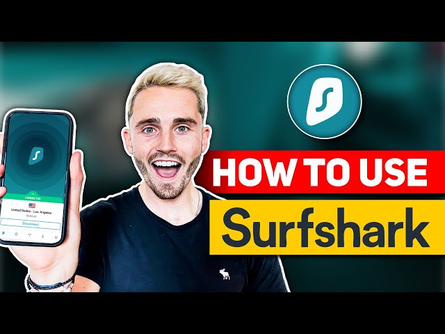 How To Use Surfshark Review 🔥 The Only Surfshark Tutorial You’ll Need