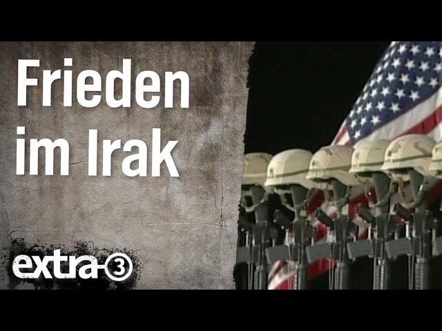 Frieden im Irak: Ein Ammenmärchen (2007) | extra 3 | NDR