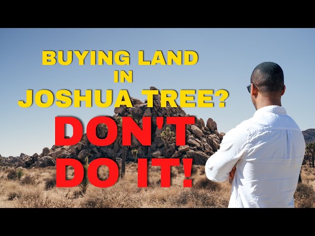 Buying land in Joshua Tree
