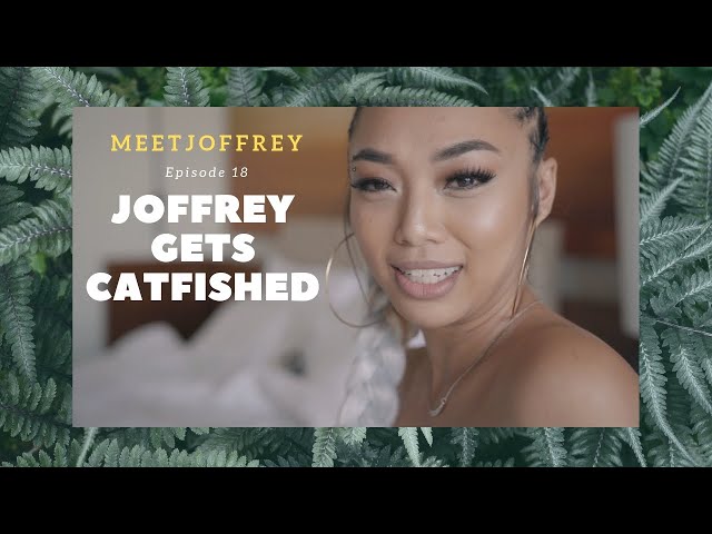 Joffrey Gets Catfished  - Episode 18 - Meet Joffrey