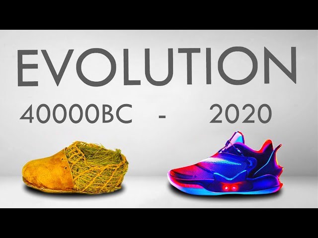 Evolution of Shoes | 40,000BC - 2020