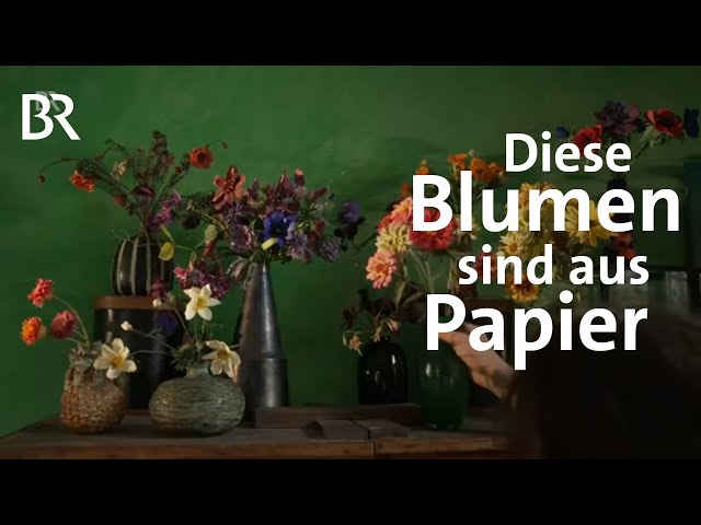 Farbenfrohes Handwerk: Blumen aus Papier | Papierblüten-Design | Wir in Bayern | BR