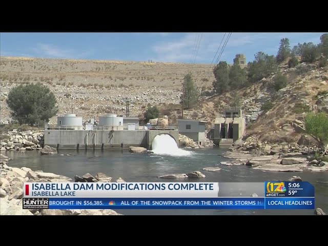 Repairs, upgrades at Isabella Dam finish just in time for record rain